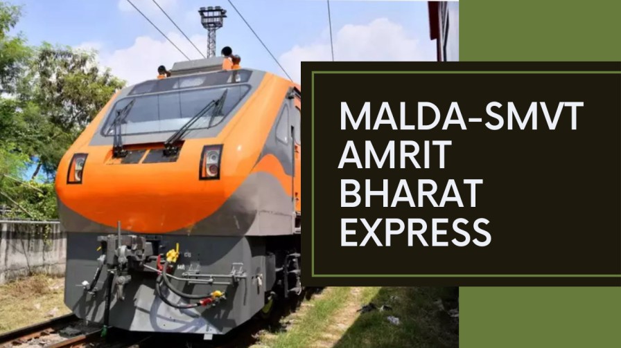 Malda-smvt Amrit Bharat Express